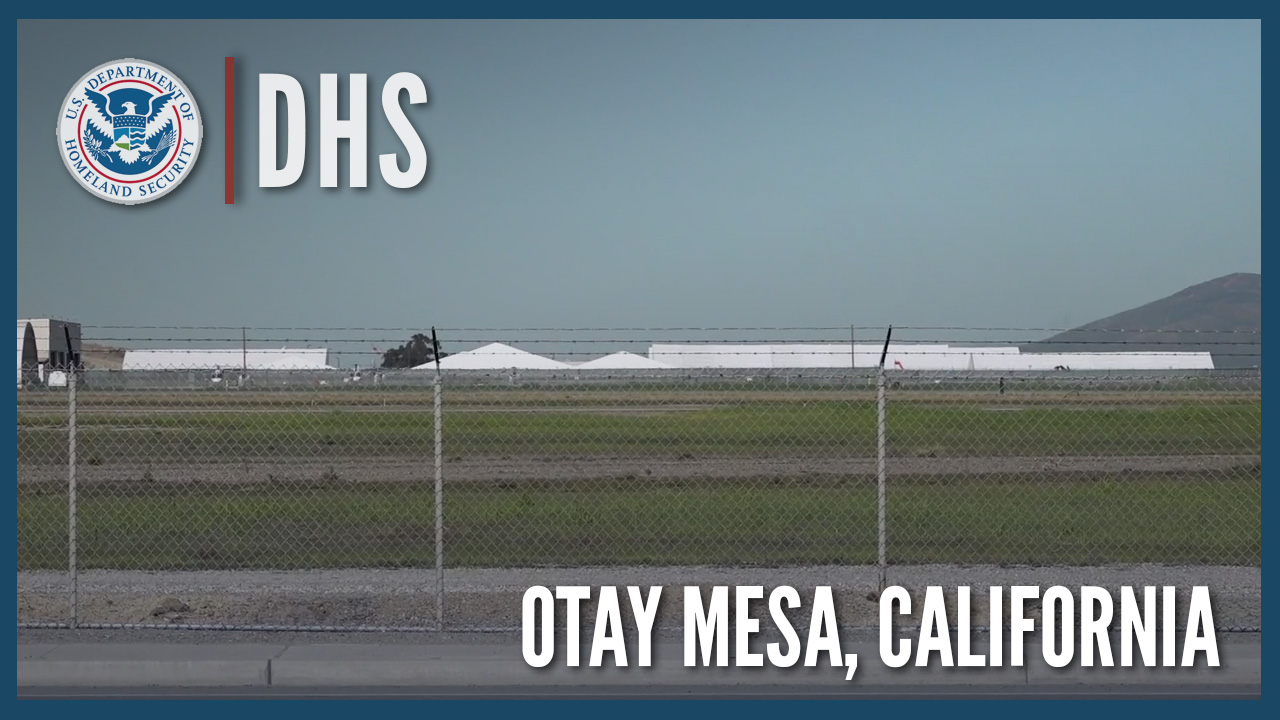 B-Roll Otay Mesa Soft-Sided Facility (2) | Homeland Security