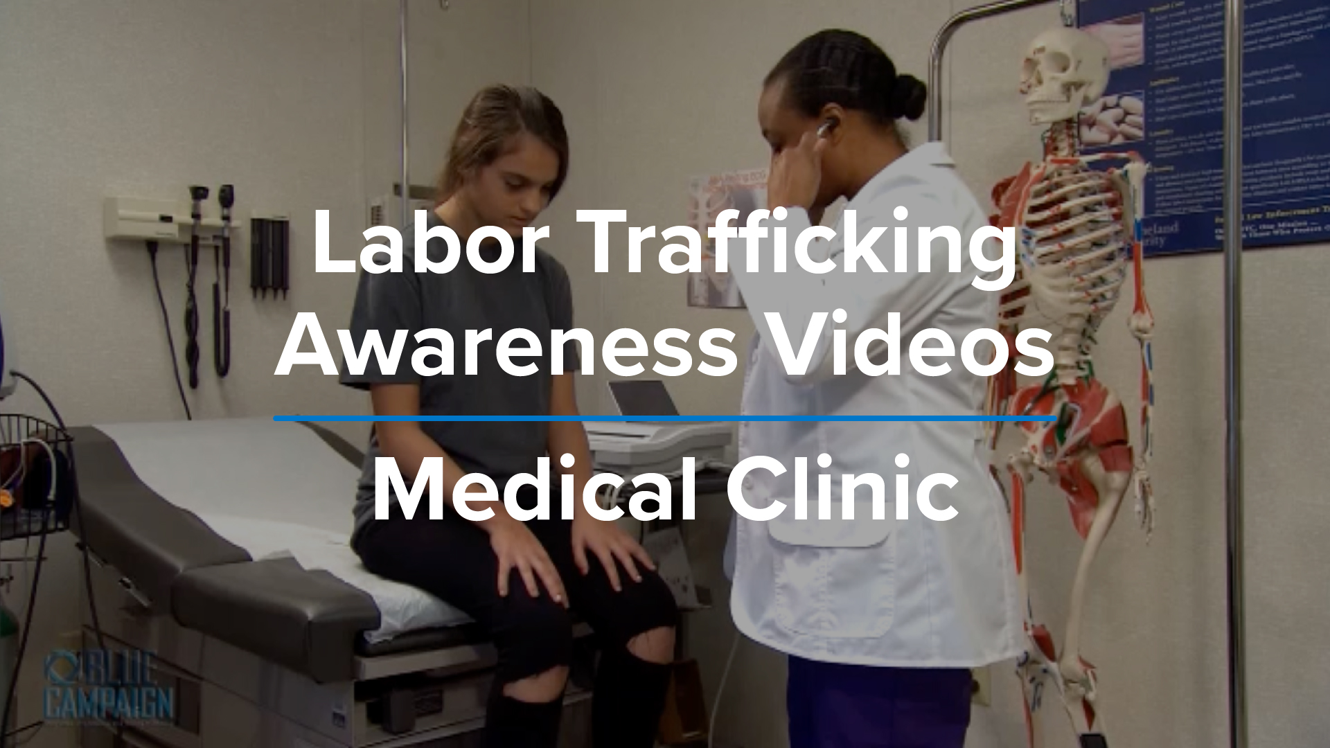 Labor Trafficking Awareness Videos - Medical Clinic | Homeland Security