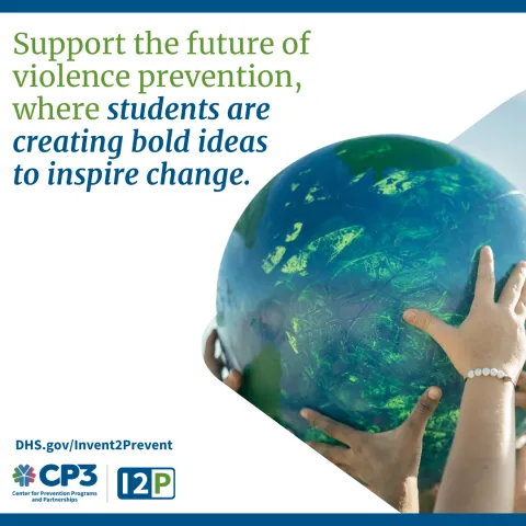 Graphic with the text, "Support the future of violence prevention, where students are creating bold ideas to inspire change."