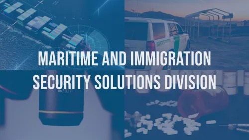 Maritime and Immigration Security Solutions Division