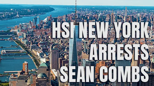 HSI New York Arrests Sean Combs