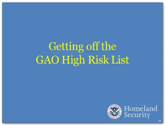 Next, DHS is one of 16 departments and agencies on GAO’s so-called 