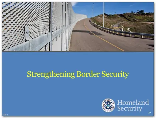 We are taking a number of steps to further secure the border.
