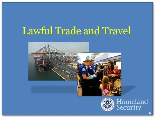A key part of our mission is to facilitate lawful trade and travel.