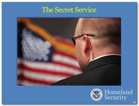 The Secret Service is the finest protection service in the world.